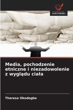 Media, pochodzenie etniczne i niezadowolenie z wyglądu ciala Cover Media, pochodzenie etniczne i niezadowolenie z wyglądu ciala