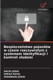 Bezpiecze¿stwo pojazdów w czasie rzeczywistym z systemem identyfikacji i kontroli z¿odziei