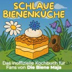 Das inoffizielle Kochbuch für Fans von Die Biene Maja