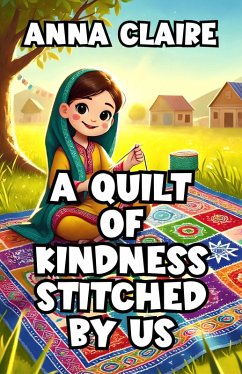 Cover A Quilt of Kindness Stitched By Us (eBook, ePUB)