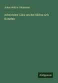 Aristoteles' Lära om det Sköna och Konsten Aristoteles' Lära om det Sköna och Konsten
