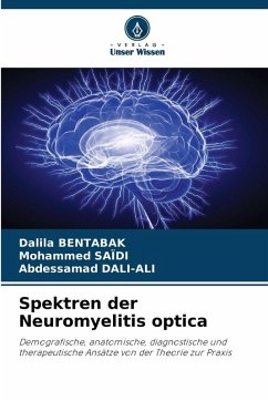 Spektren der Neuromyelitis optica - BENTABAK, Dalila;SAÏDI, Mohammed;DALI-ALI, Abdessamad