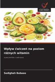 Wp¿yw ¿wicze¿ na poziom ró¿nych witamin Wp¿yw ¿wicze¿ na poziom ró¿nych witamin