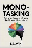 Mono-Tasking (eBook, ePUB) Mono-Tasking (eBook, ePUB)