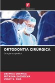 ORTODONTIA CIRÚRGICA ORTODONTIA CIRÚRGICA