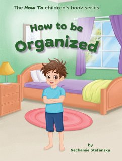 How to be Organized - Stefansky, Nechamie
