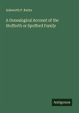 A Genealogical Account of the Stofforth or Spofford Family A Genealogical Account of the Stofforth or Spofford Family