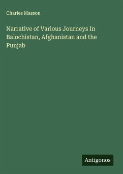 Cover Narrative of Various Journeys In Balochistan, Afghanistan and the Punjab