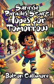 Sunrise Parades Start Hopes for Tomorrow (eBook, ePUB)