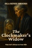 The Clockmaker's Widow (eBook, ePUB) The Clockmaker's Widow (eBook, ePUB)