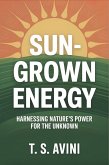 Sun-Grown Energy (eBook, ePUB) Sun-Grown Energy (eBook, ePUB)