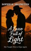 A Lasso Full of Light (eBook, ePUB)