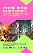 Extinction of Parenthood (eBook, ePUB) - Bild 1