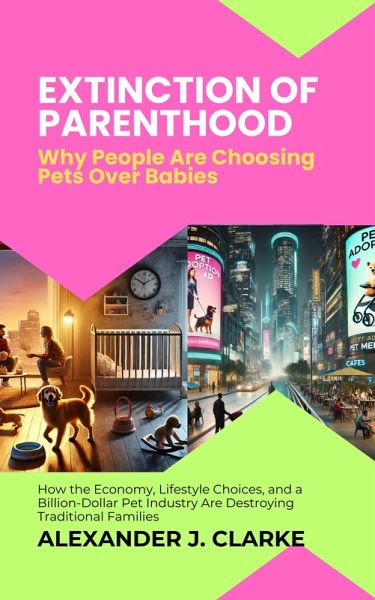 Extinction of Parenthood (eBook, ePUB) Extinction of Parenthood (eBook, ePUB)
