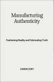 Manufacturing Authenticity (eBook, ePUB)