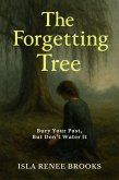 The Forgetting Tree (eBook, ePUB) The Forgetting Tree (eBook, ePUB)