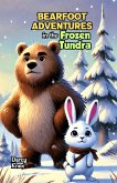 Bearfoot Adventures in the Frozen Tundra (eBook, ePUB)