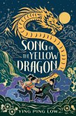 Song of the Yellow Dragon (eBook, ePUB)