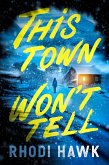 This Town Won't Tell (eBook, ePUB)