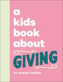 A Kids Book About Giving (eBook, ePUB)