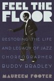 Feel the Floor (eBook, ePUB) Feel the Floor (eBook, ePUB)