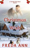 The Christmas Wish in Twinkle Falls (eBook, ePUB) The Christmas Wish in Twinkle Falls (eBook, ePUB)