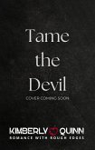 Tame the Devil (Savage Hearts Empire, #1) (eBook, ePUB) Tame the Devil (Savage Hearts Empire, #1) (eBook, ePUB)