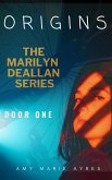 Marilyn Deallan: Origins (The Marilyn Deallan Series, #1) (eBook, ePUB)
