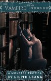 The Vampire in my Bookshop (Monster Erotica Short Stories) (eBook, ePUB) The Vampire in my Bookshop (Monster Erotica Short Stories) (eBook, ePUB)