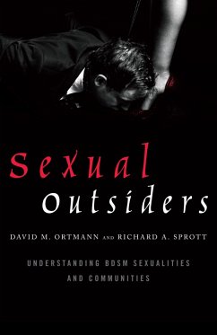 Sexual Outsiders (eBook, PDF) - Ortmann, David M.; Sprott, Richard A.
