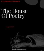 The House Of Poetry (eBook, ePUB) The House Of Poetry (eBook, ePUB)