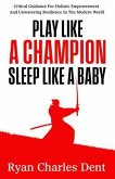 Play Like A Champion, Sleep Like A Baby (eBook, ePUB)