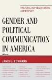 Gender and Political Communication in America (eBook, PDF)