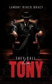 They Call Him Tony (eBook, ePUB)