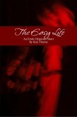 The Easy Life: An Erotic Hypnosis Short (eBook, ePUB) The Easy Life: An Erotic Hypnosis Short (eBook, ePUB)