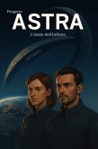 Progetto ASTRA - L'inizio dell'Infinito (eBook, ePUB)