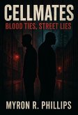 Cellmates: Blood ties, Street lies (eBook, ePUB)