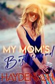 My Mom's Bestfriend (eBook, ePUB)