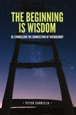 The Beginning is Wisdom (eBook, ePUB)