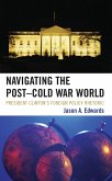 Navigating the Post-Cold War World (eBook, PDF) Navigating the Post-Cold War World (eBook, PDF)