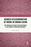 Gender Discrimination at Work in Urban China (eBook, ePUB)