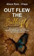 Out Flew the Butterfly (eBook, ePUB) - Bild 1