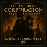 THE ANTI-PIMP CORPORATION (eBook, ePUB) THE ANTI-PIMP CORPORATION (eBook, ePUB)