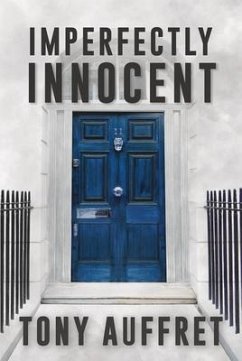 Imperfectly Innocent (eBook, ePUB) - Auffret, Tony Imperfectly Innocent (eBook, ePUB) - Auffret, Tony