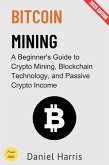 Bitcoin Mining: (eBook, ePUB)