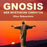 Gnosis - der Mystische Christus... - Bild 1