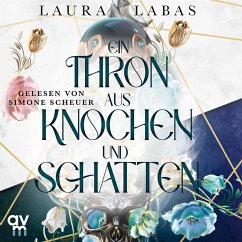 Ein Thron aus Knochen und Schatten (MP3-Download) - Labas, Laura