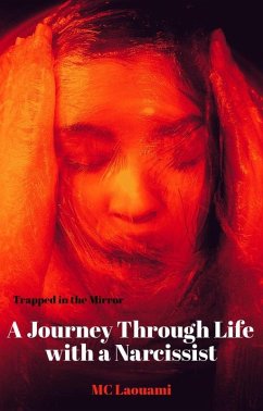 Cover Trapped in the Mirror A Journey Through Life with a Narcissist (eBook, ePUB)