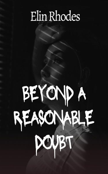 Beyond a Reasonable Doubt (eBook, ePUB) Beyond a Reasonable Doubt (eBook, ePUB)