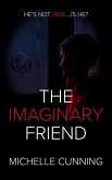 The Imaginary Friend (eBook, ePUB) The Imaginary Friend (eBook, ePUB)